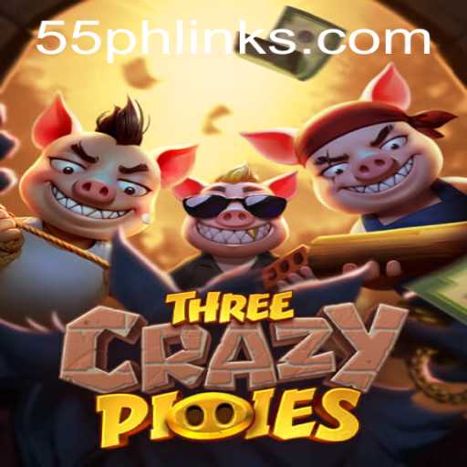 Understanding the Fascination Behind ThreeCrazyPiggies Game with the Unique 55PH Feature